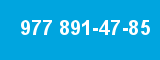 977 891-47-85
